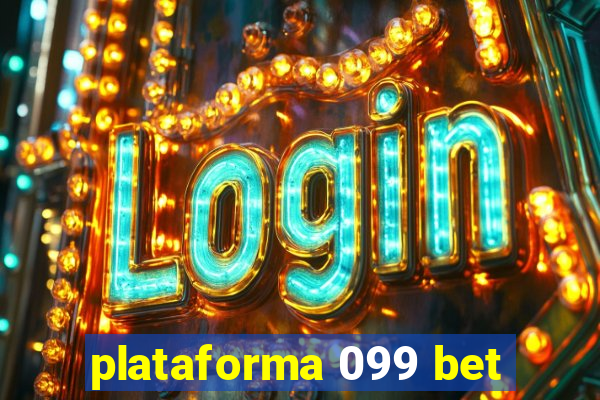 plataforma 099 bet